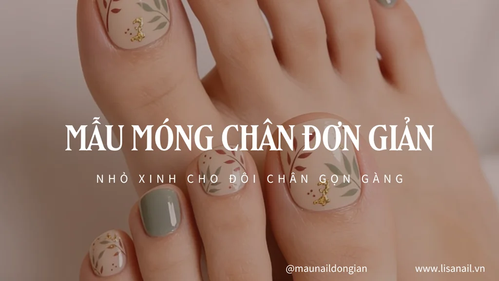 Mẫu móng chân đơn giản nhỏ xinh cho đôi chân gọn gàng